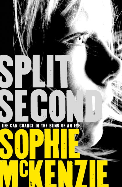 Book cover of: Split Second. By: Sophie McKenzie