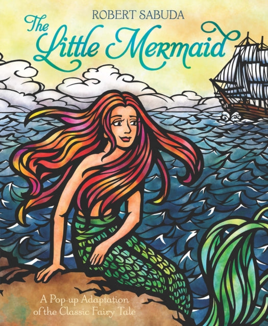 Little Mermaid, The classic fairy tale with super-sized pop-ups! 9781471118586 Robert Sabuda