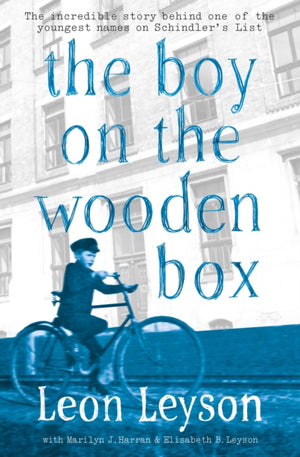 Boy on the Wooden Box, How the Impossible Became Possible . . . on Schindler's List