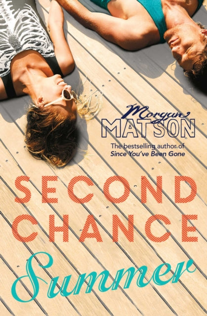 Book cover of: Second Chance Summer. By: Morgan Matson