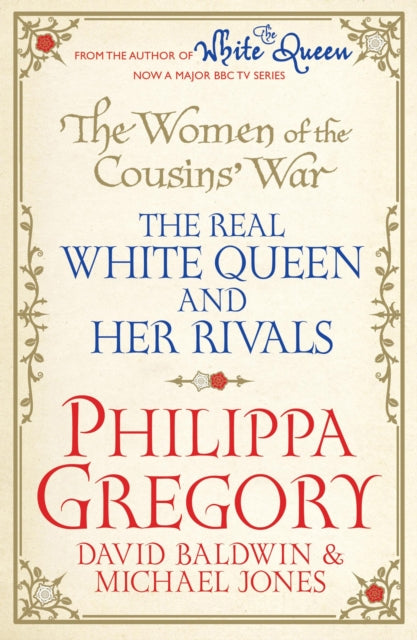 Book cover of: Women of the Cousins'  War. By: Philippa Gregory