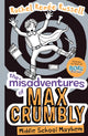 Misadventures of Max Crumbly 2, Middle School Mayhem 9781471144653 Rachel Renée Russell