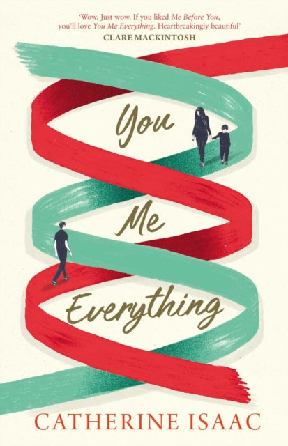 Book cover of: You Me Everything. By: Catherine Isaac (author)
