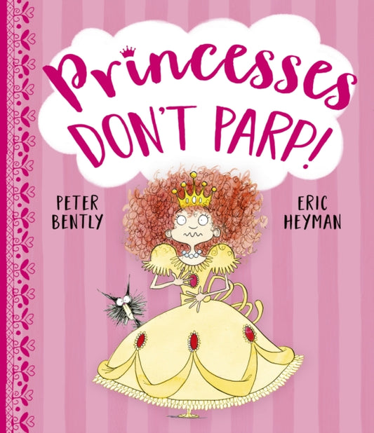 Book cover of: Princesses Don't Parp. By: Peter Bently