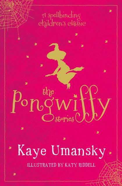 Book cover of: Pongwiffy Stories 1. By: Kaye Umansky
