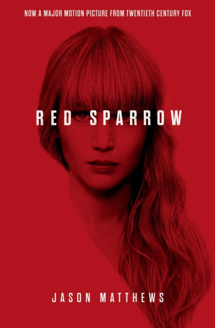 Book cover of: Red Sparrow. By: Jason Matthews
