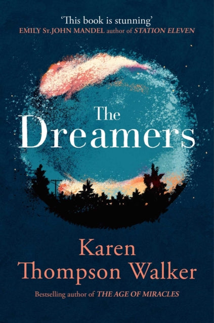Book cover of: Dreamers. By: Karen Thompson Walker