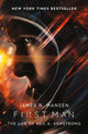 Book cover of: First Man: The Life of Neil Armstrong. By: James R. Hansen