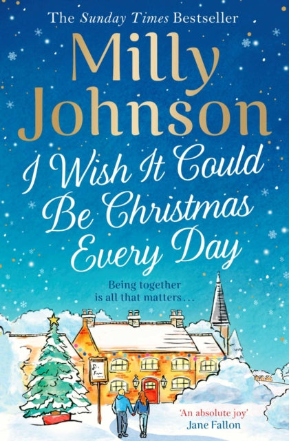I Wish It Could Be Christmas Every Day 9781471178566 Milly Johnson