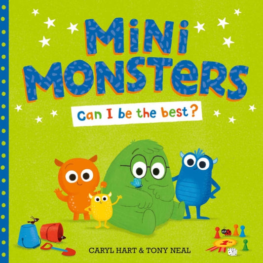 Book cover of: Mini Monsters: Can I Be The Best?. By: Caryl Hart