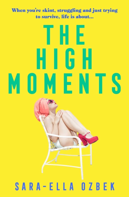 Book cover of: High Moments. By: Sara-Ella Ozbek