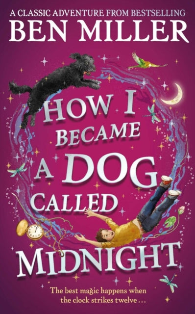 Book cover of: How I Became a Dog Called Midnight. By: Ben Miller