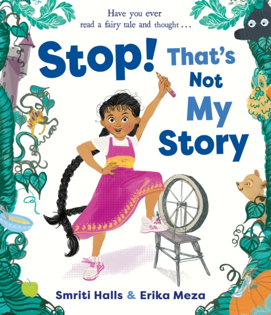 Stop! That's Not My Story! 9781471193224 Smriti Halls