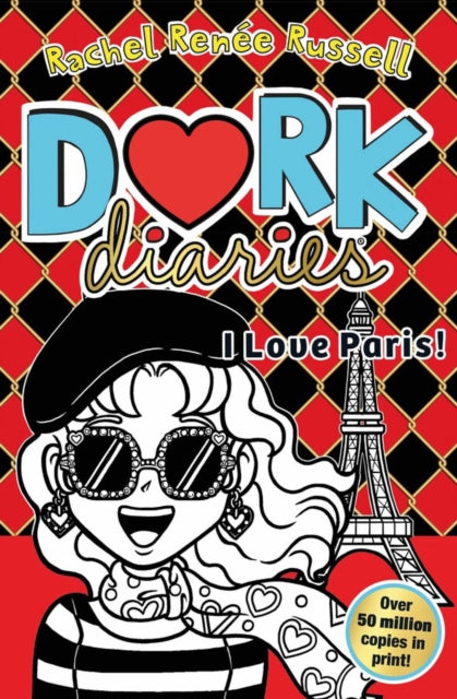 Dork Diaries: I Love Paris!, Jokes, drama and BFFs in the global hit series 9781471196836 Rachel Renée Russell