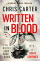 Book cover of: Written in Blood. By: Chris Carter