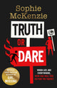 Truth or Dare, From the World Book Day 2022 author Sophie McKenzie 9781471199134 Sophie McKenzie