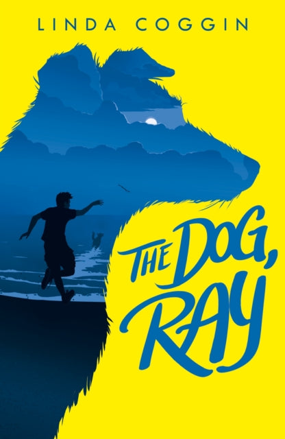 Book cover of: The Dog, Ray. By: Linda Coggin