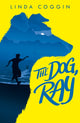 Book cover of: The Dog, Ray. By: Linda Coggin