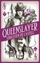 Book cover of: Spellslinger 5: Queenslayer. By: Sebastien de Castell