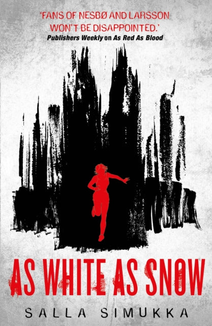 Book cover of: As White as Snow. By: Salla Simukka