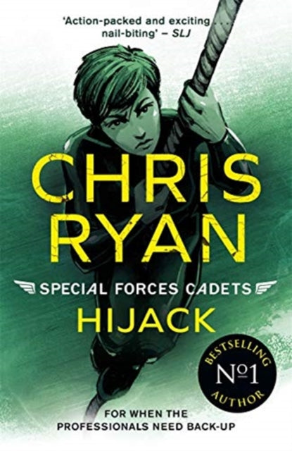Book cover of: Special Forces Cadets 5: Hijack. By: Chris Ryan