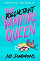 Book cover of: Reluctant Vampire Queen. By: Jo Simmons