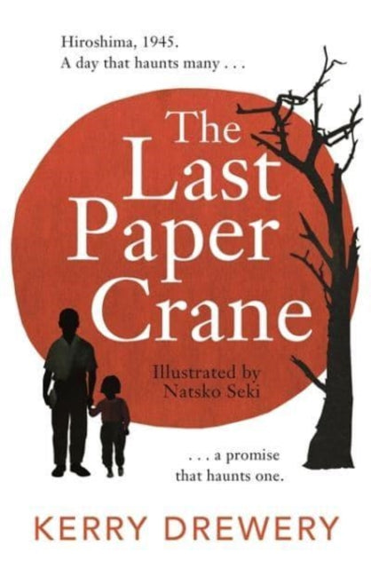 Last Paper Crane 9781471413537 Kerry Drewery