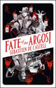 Book cover of: Fate of the Argosi. By: Sebastien de Castell