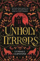 Book cover of: Unholy Terrors. By: Lyndall Clipstone