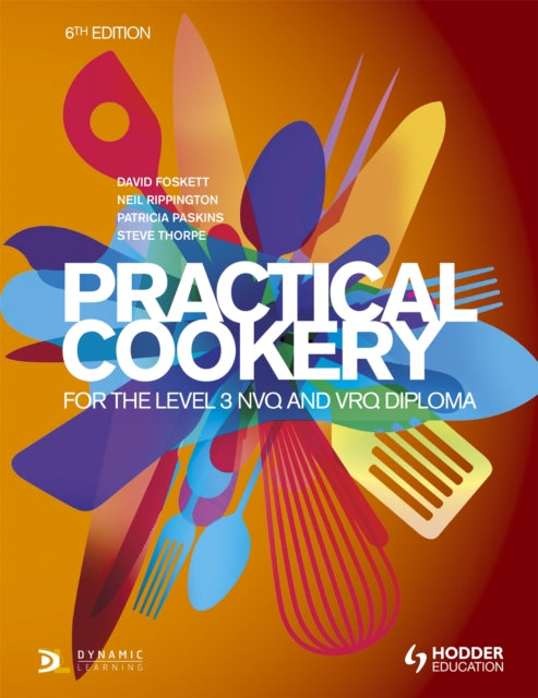 Book cover of: Practical Cookery for the Level 3 NVQ and VRQ Diploma, 6th edition