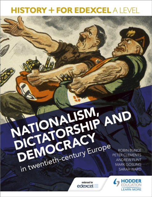 History+ for Edexcel A Level: Nationalism, dictatorship and democracy in twentieth-century Europe 9781471837630 Mark Gosling