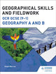 Book cover of: Geographical Skills and Fieldwork for OCR GCSE (9–1) Geography A and B. By: Steph Warren