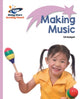 Book cover of: Reading Planet - Making Music - Lilac: Lift-off. By: Gill Budgell
