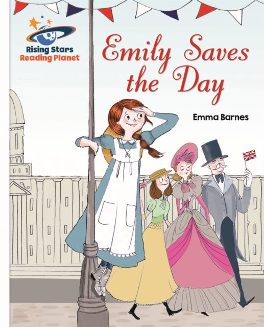 Book cover of: Reading Planet - Emily Saves the Day - White: Galaxy. By: Emma Barnes