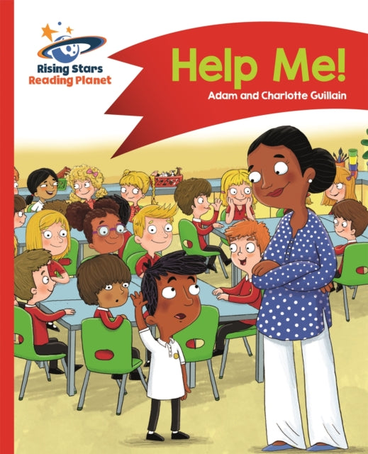 Book cover of: Reading Planet - Help Me! - Red A: Comet Street Kids. By: Adam Guillain