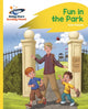 Book cover of: Reading Planet - Fun in the Park - Yellow: Rocket Phonics. By: Anne Glennie
