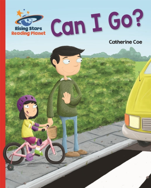 Book cover of: Reading Planet - Can I Go? - Red A: Galaxy. By: Catherine Coe