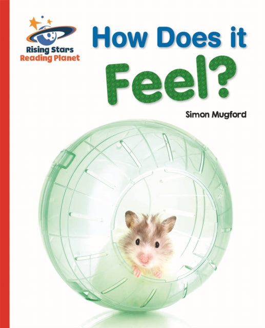 Book cover of: Reading Planet - How Does it Feel? - Red A: Galaxy. By: Simon Mugford