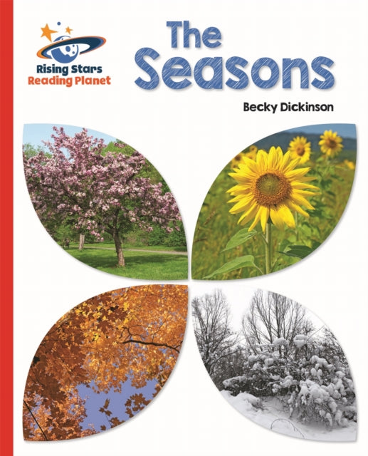 Book cover of: Reading Planet - The Seasons - Red B: Galaxy. By: Becky Dickinson