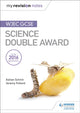 My Revision Notes: WJEC GCSE Science Double Award