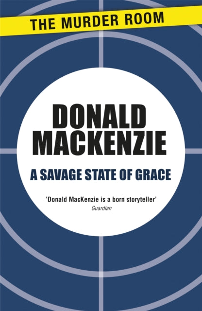 Book cover of: Savage State of Grace. By: Donald MacKenzie
