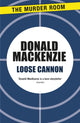 Book cover of: Loose Cannon. By: Donald MacKenzie