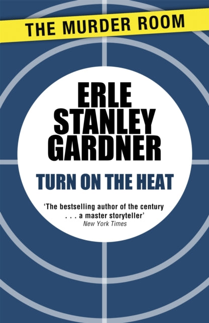 Book cover of: Turn on the Heat. By: Erle Stanley Gardner