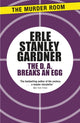 Book cover of: D.A. Breaks an Egg. By: Erle Stanley Gardner