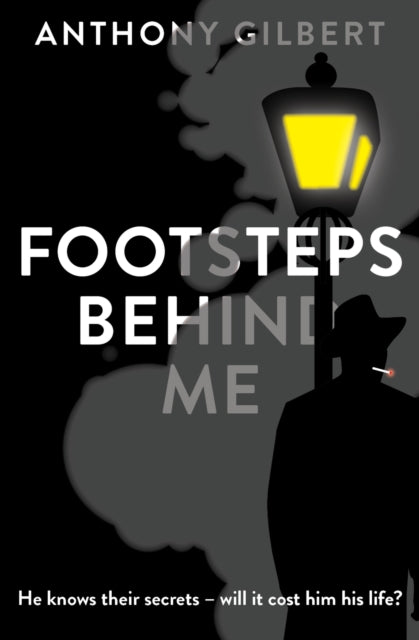 Book cover of: Footsteps Behind Me. By: Anthony Gilbert