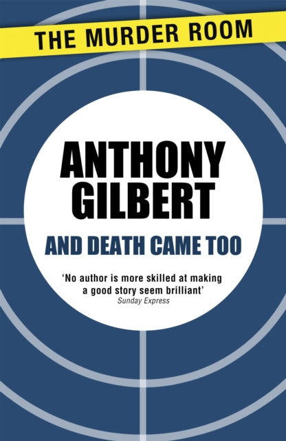 Book cover of: And Death Came Too. By: Anthony Gilbert