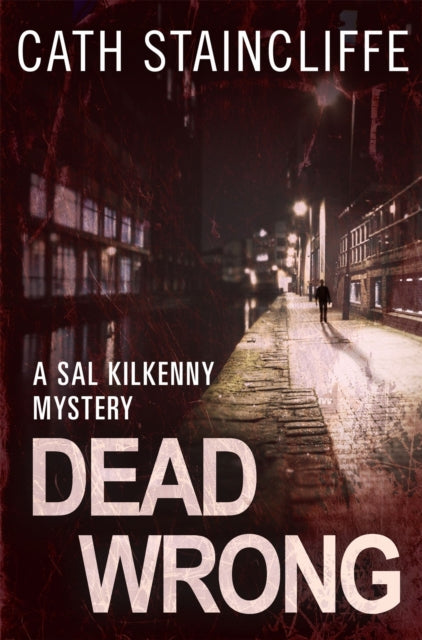 Book cover of: Dead Wrong. By: Cath Staincliffe