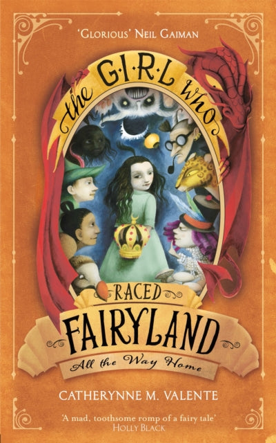 Book cover of: Girl Who Raced Fairyland All the Way Home. By: Catherynne M. Valente