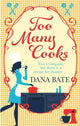 Book cover of: Too Many Cooks. By: Dana Bate