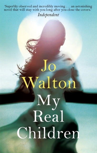 Book cover of: My Real Children. By: Jo Walton